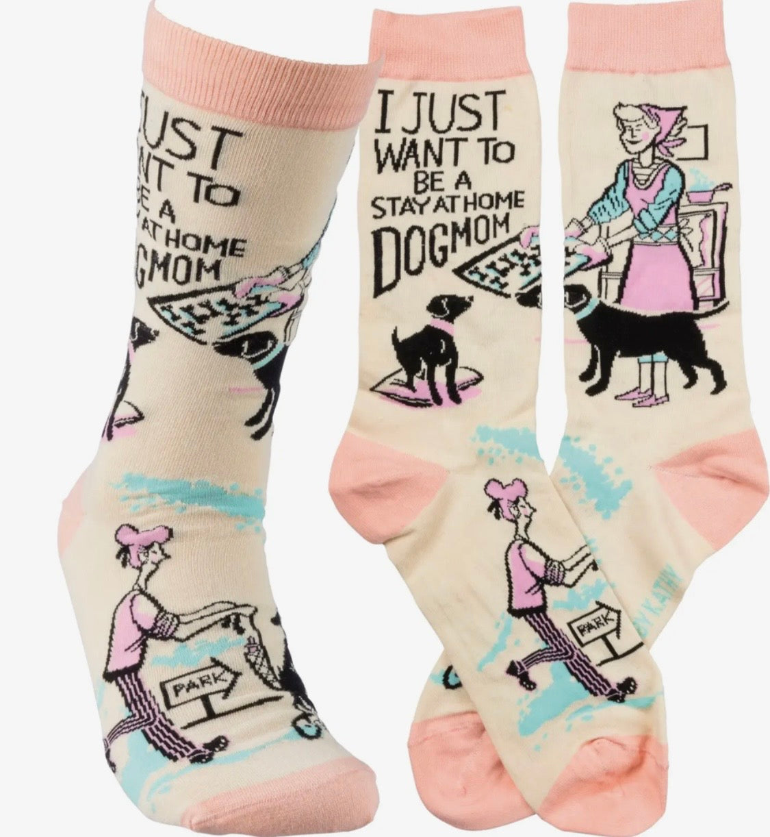 Be A Stay At Home Dog
Mom Socks